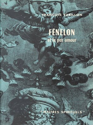 cover image of Fénelon et le pur amour